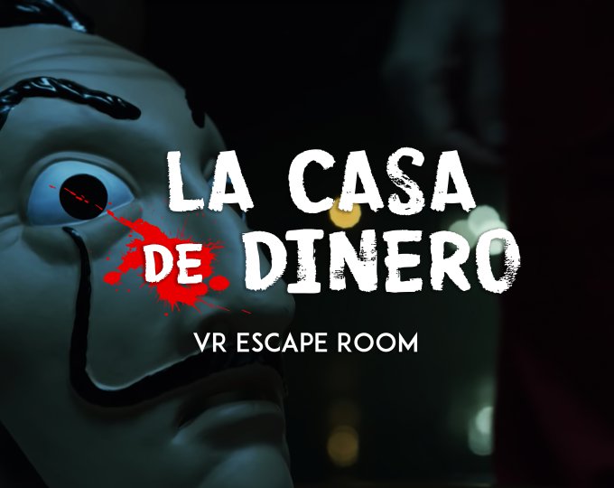 VR Escape Room - La Casa de Dinero